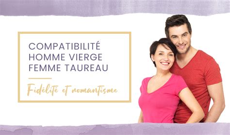 Compatibilité Femme Vierge et Homme Taureau : amour, lit…